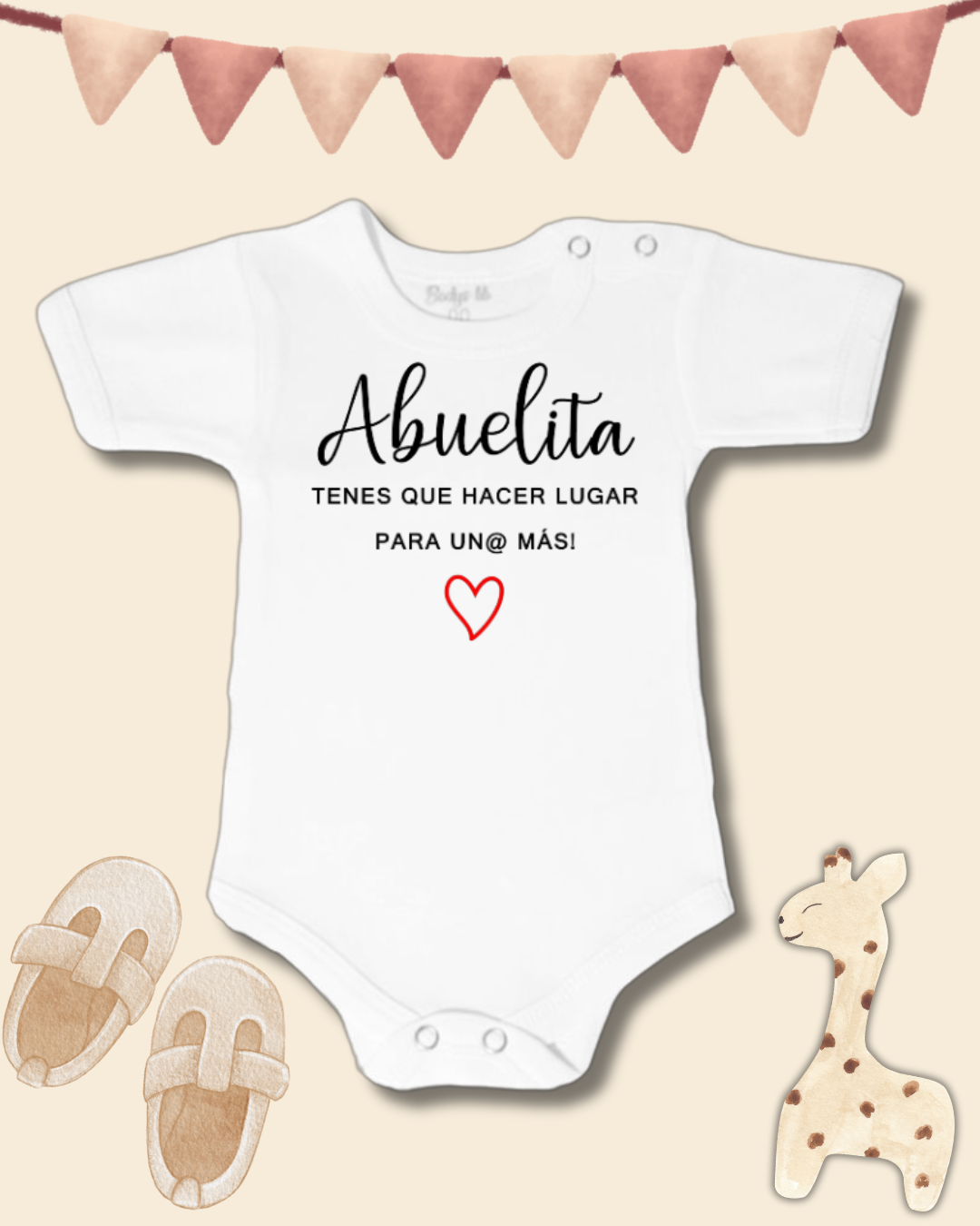 Abuelita tenes que hacer lugar para un@ más ❤️ (unisex)