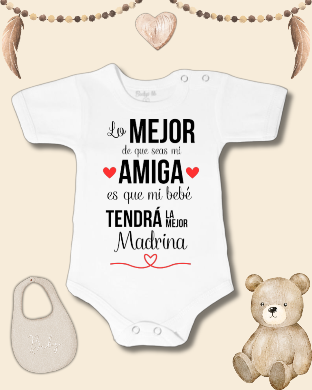Lo mejor de que seas mi amiga que mi bebé tendrá la mejor Madrina❤️ (unisex)