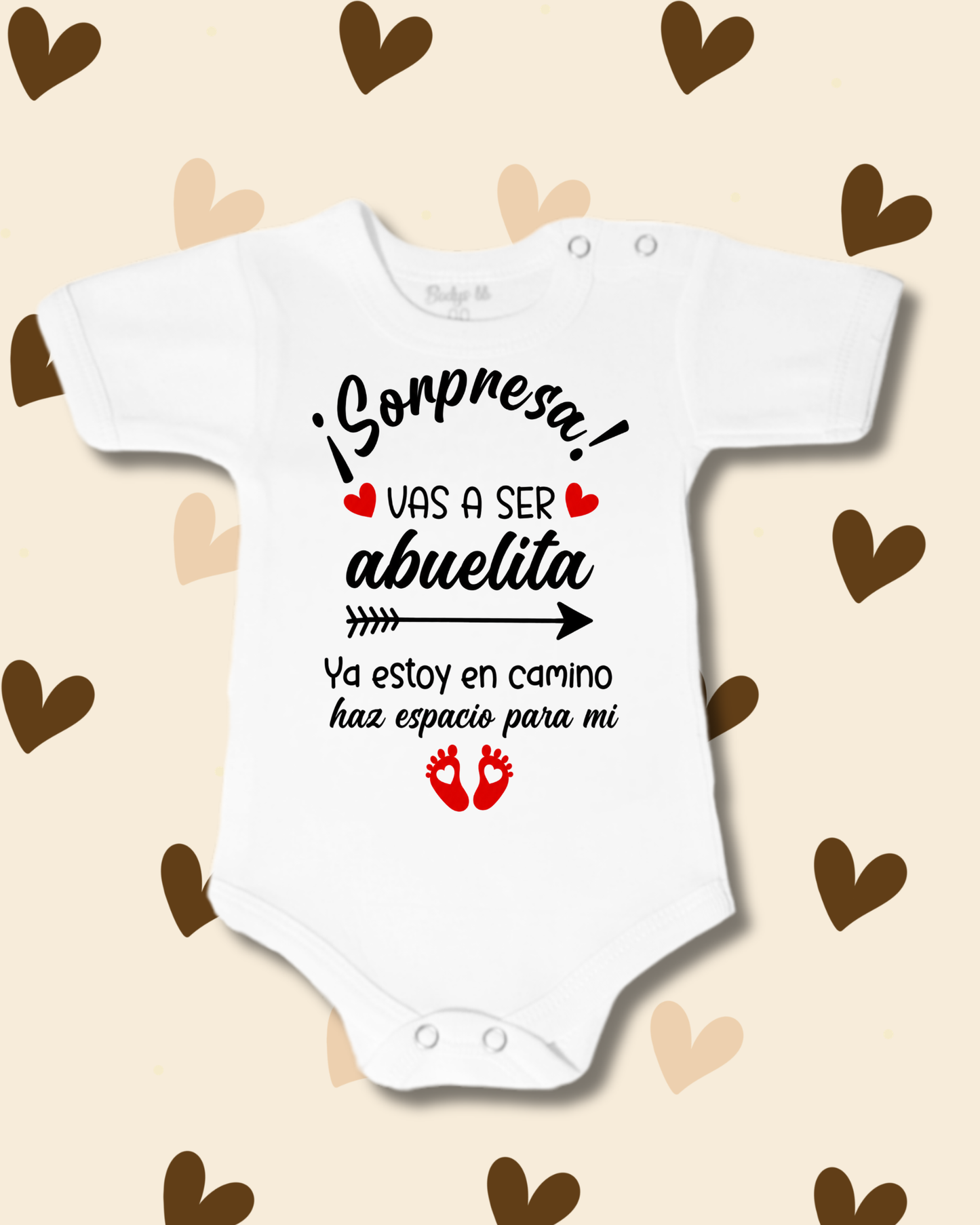 Sopresa vas a ser abuelita ♥️ yo estoy en camino haz espacio para mi ♥️(unisex)