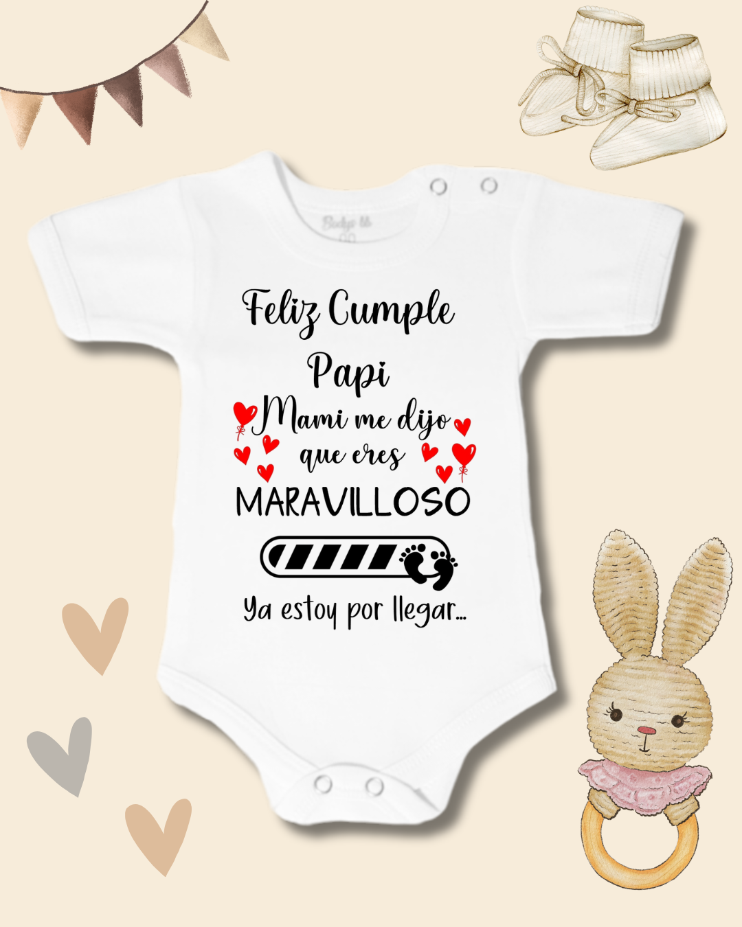 Feliz cumple Papi, mami me dijo que eres maravilloso,Ya estoy por llegar 🎁🎈🎂