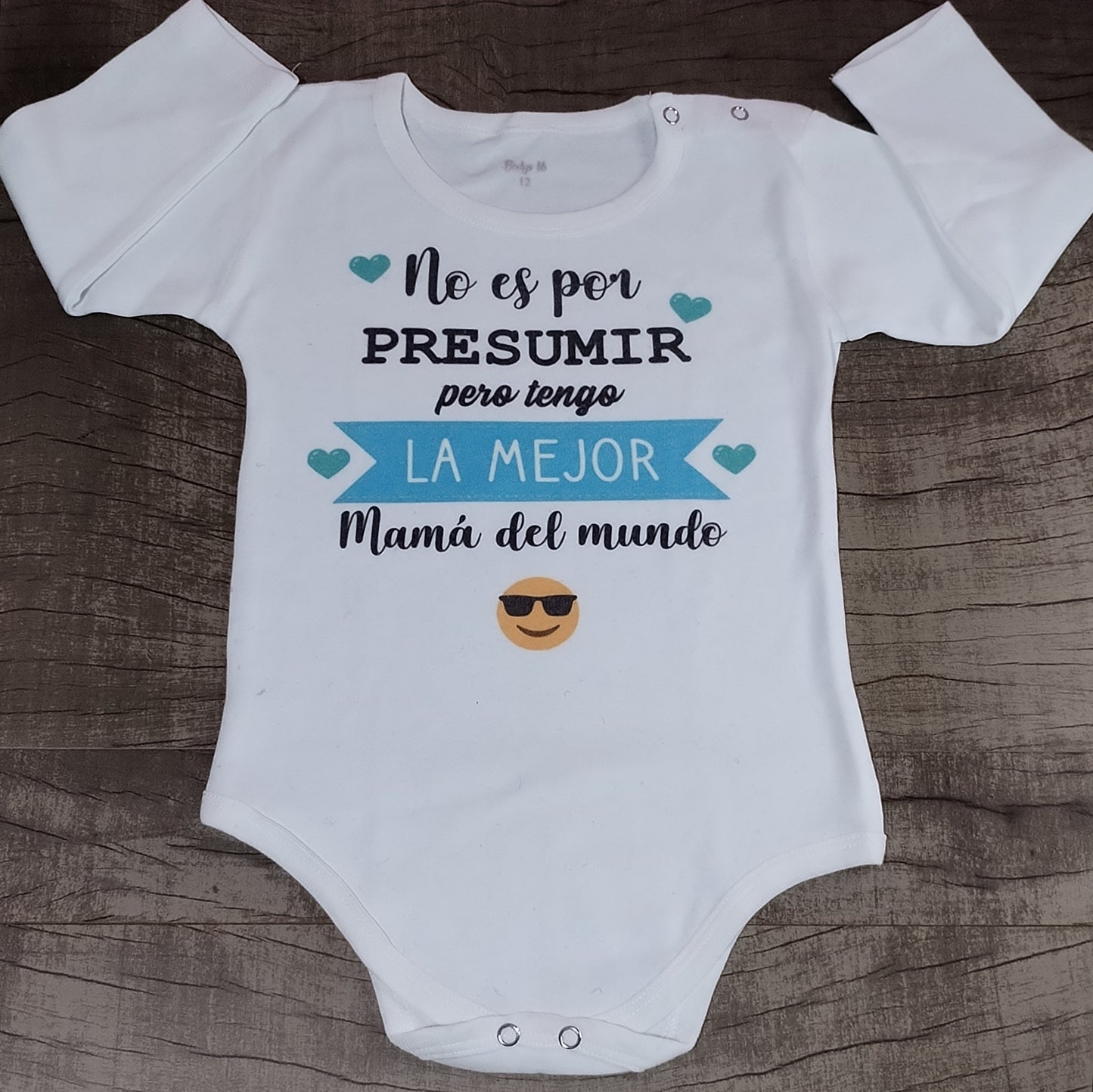 Body no es por presumir pero tengo la mejor mamá del mundo 😎 (body talle 12 manga larga)