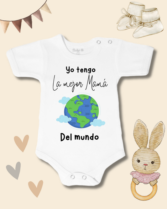Yo tengo la mejor Mamá del Mundo🌎(unisex)