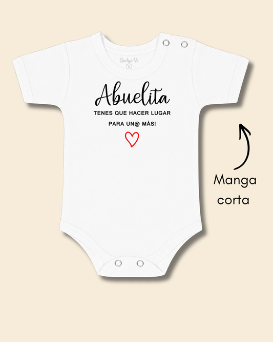 Abuelita tenes que hacer lugar para un@ más ❤️ (unisex)
